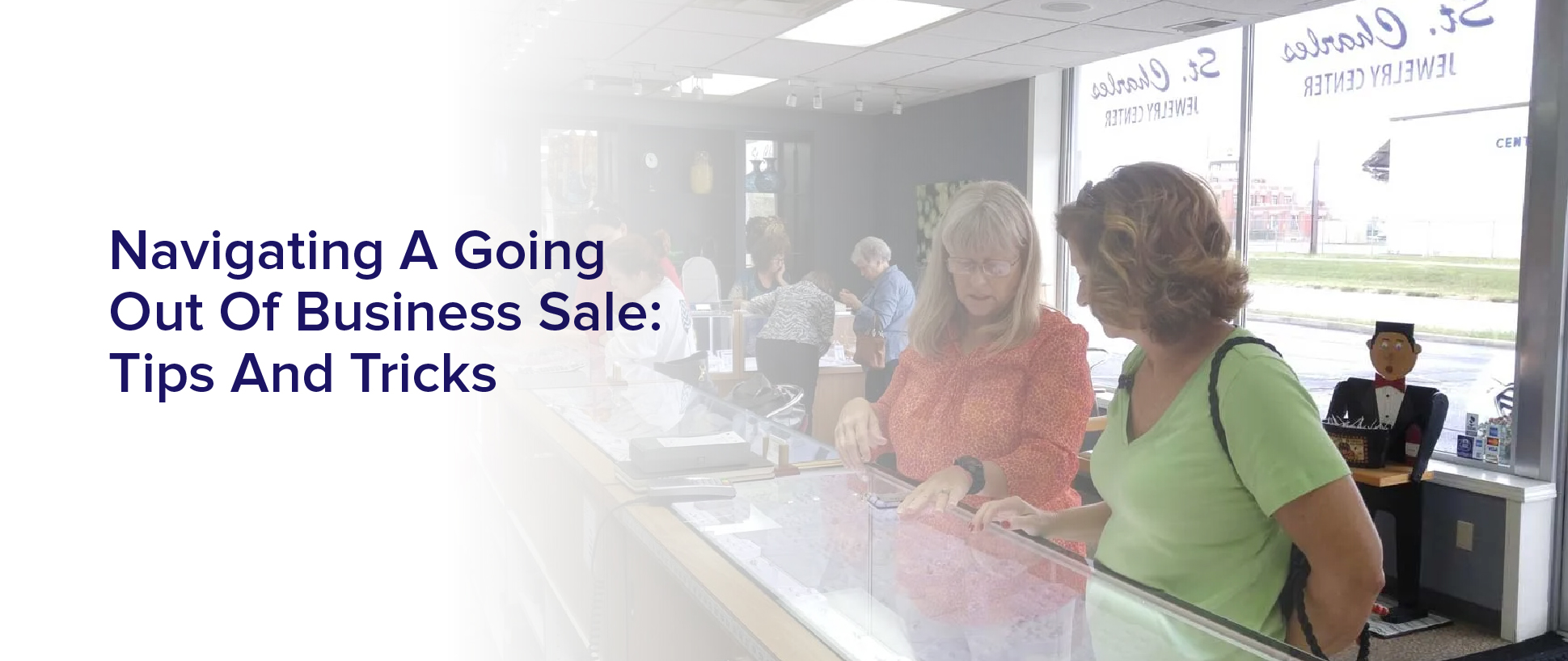 Navigating A Going Out Of Business Sale