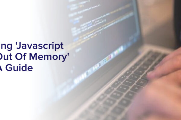 Resolving 'Javascript Heap Out Of Memory' Error