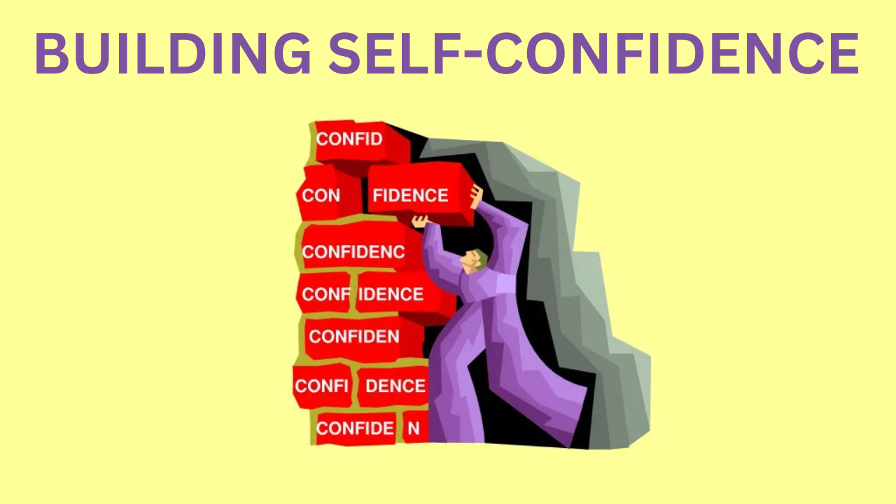 Building Self-Confidence: